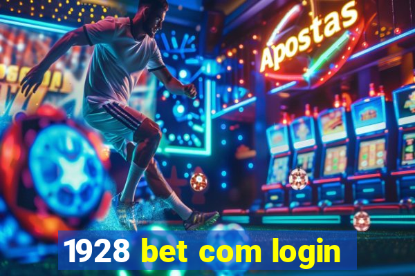 1928 bet com login