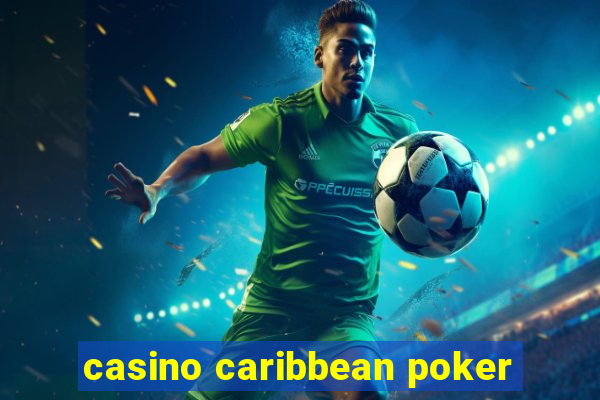 casino caribbean poker