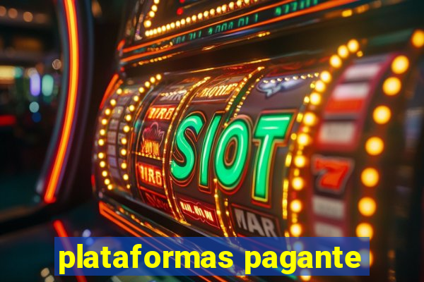 plataformas pagante