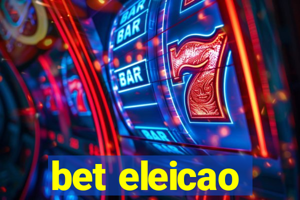 bet eleicao