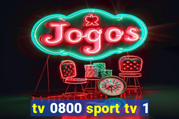 tv 0800 sport tv 1