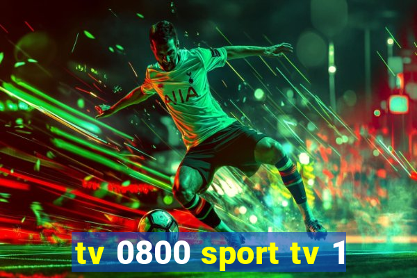 tv 0800 sport tv 1