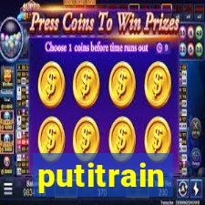 putitrain