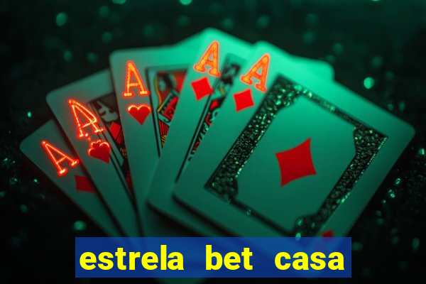 estrela bet casa de aposta