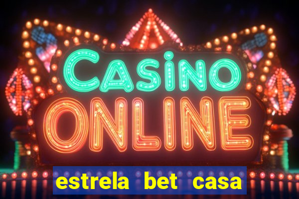 estrela bet casa de aposta