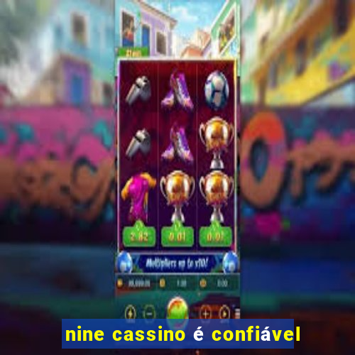 nine cassino é confiável