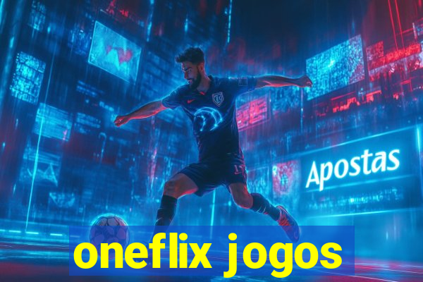 oneflix jogos