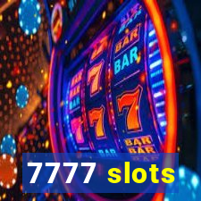 7777 slots