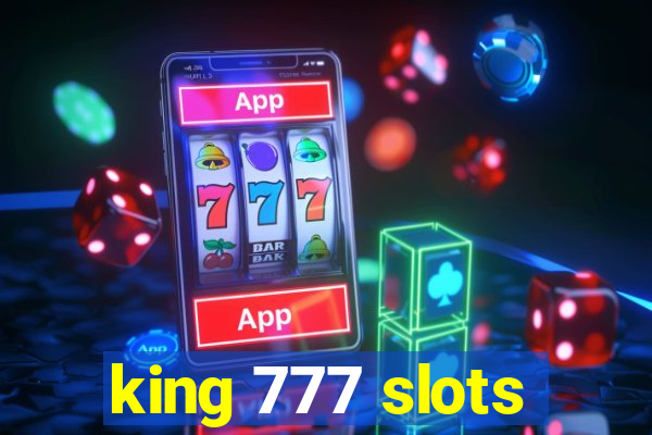 king 777 slots