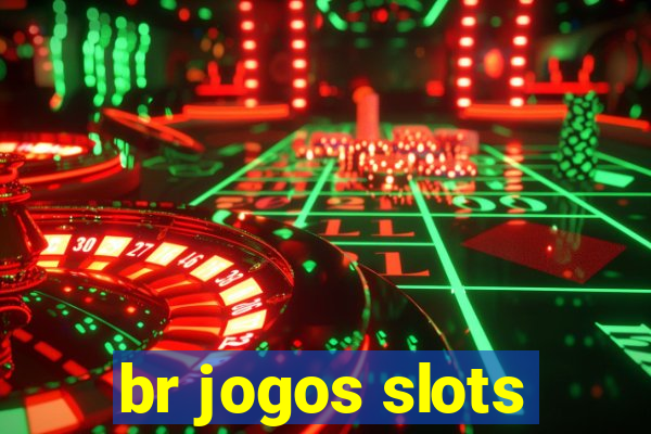 br jogos slots