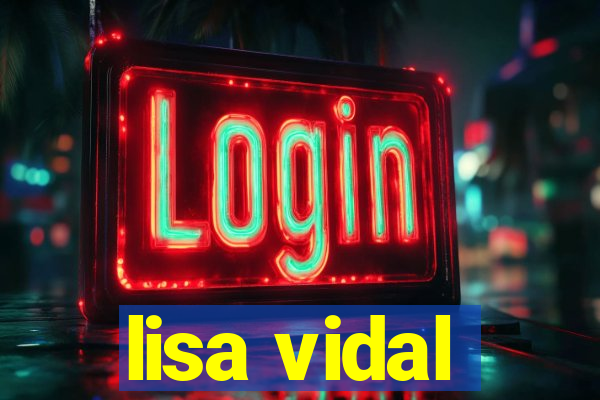 lisa vidal