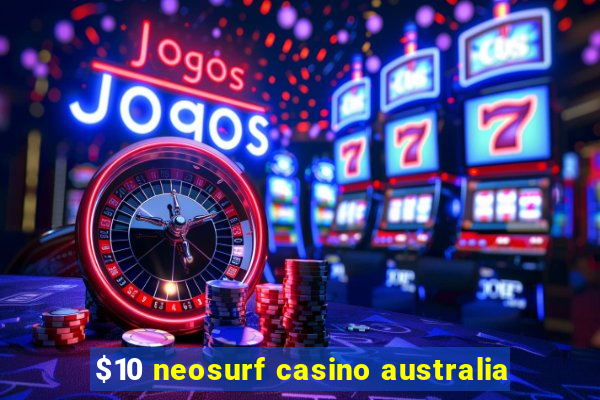 $10 neosurf casino australia