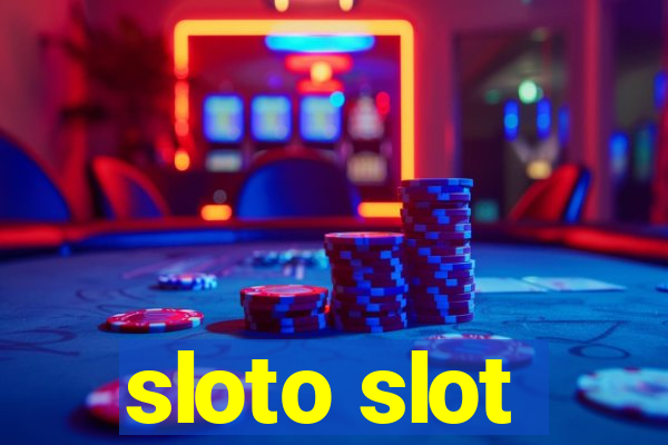 sloto slot