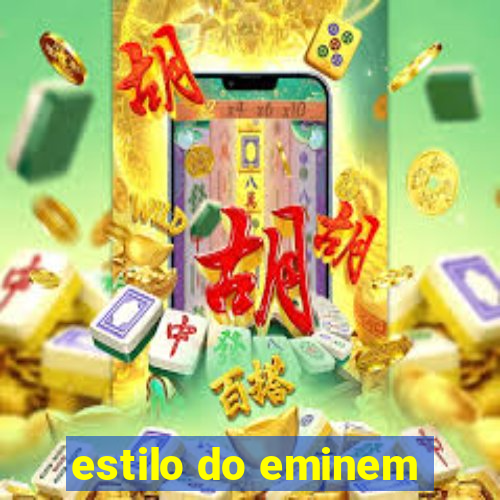 estilo do eminem