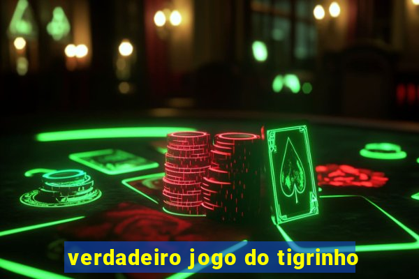 verdadeiro jogo do tigrinho