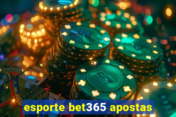 esporte bet365 apostas