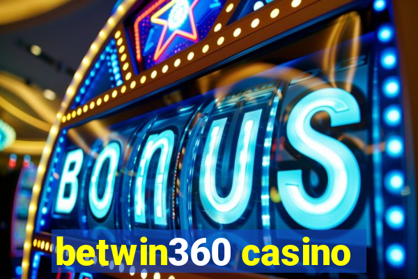 betwin360 casino