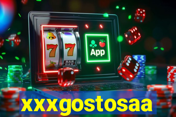 xxxgostosaa