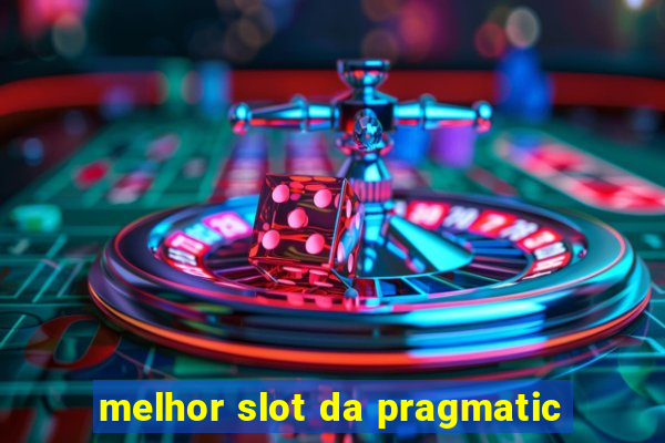 melhor slot da pragmatic