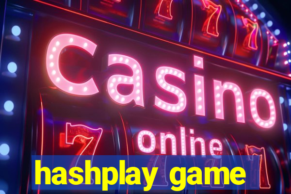 hashplay game