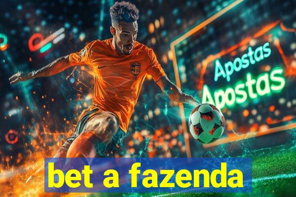 bet a fazenda