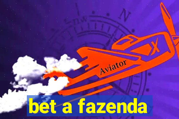 bet a fazenda