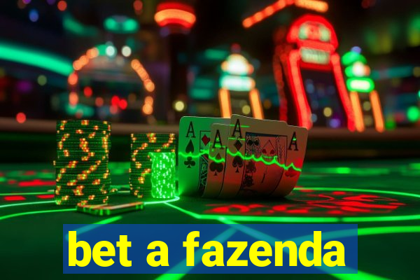 bet a fazenda