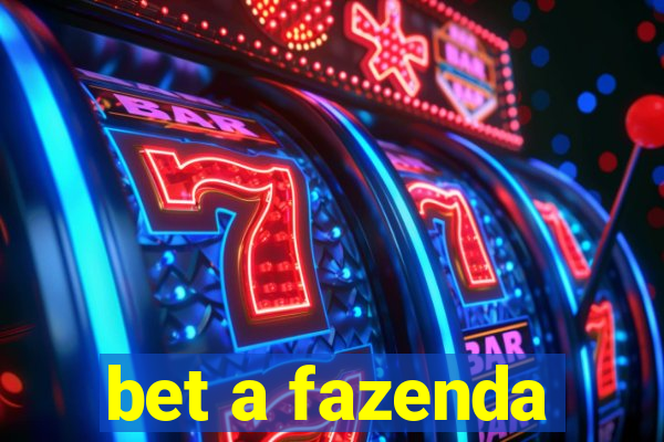 bet a fazenda