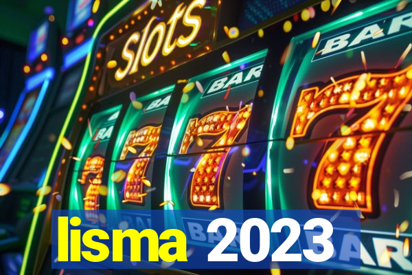 lisma 2023