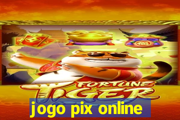 jogo pix online