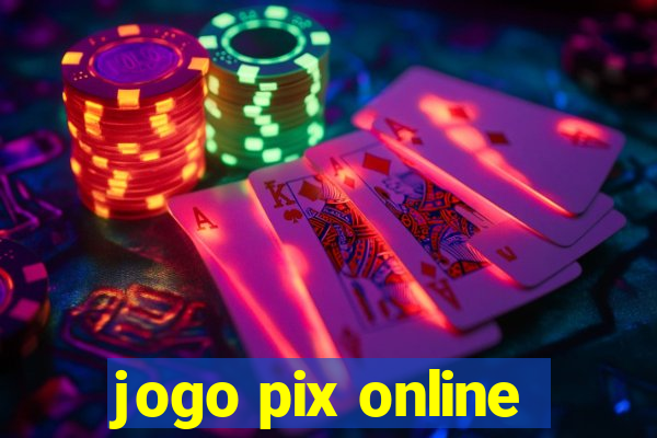 jogo pix online