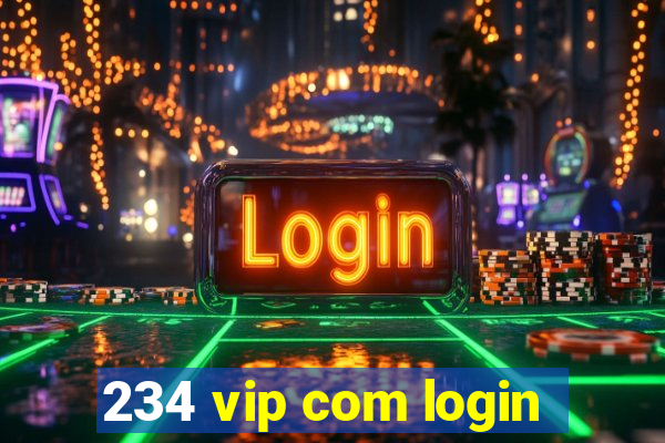 234 vip com login