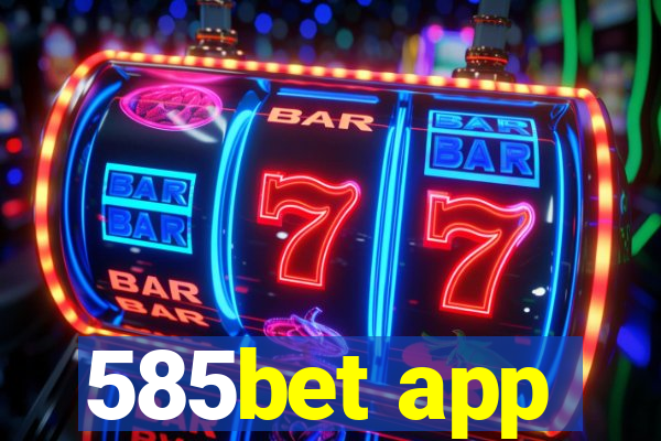 585bet app