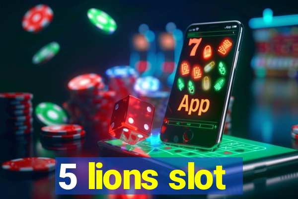 5 lions slot