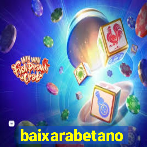 baixarabetano