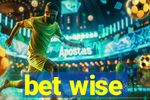 bet wise