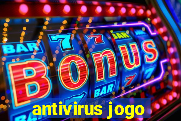 antivirus jogo