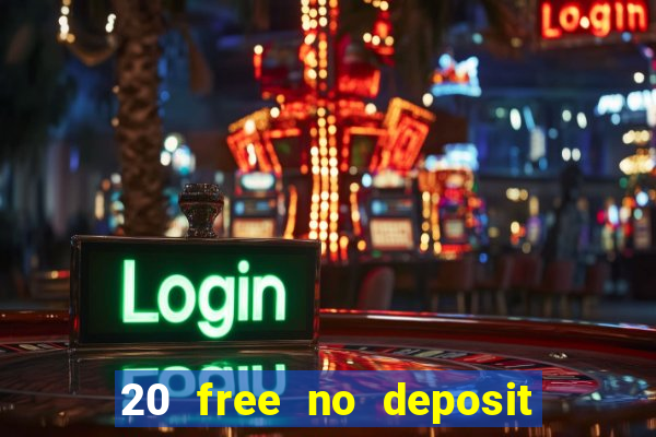 20 free no deposit casino uk 2022