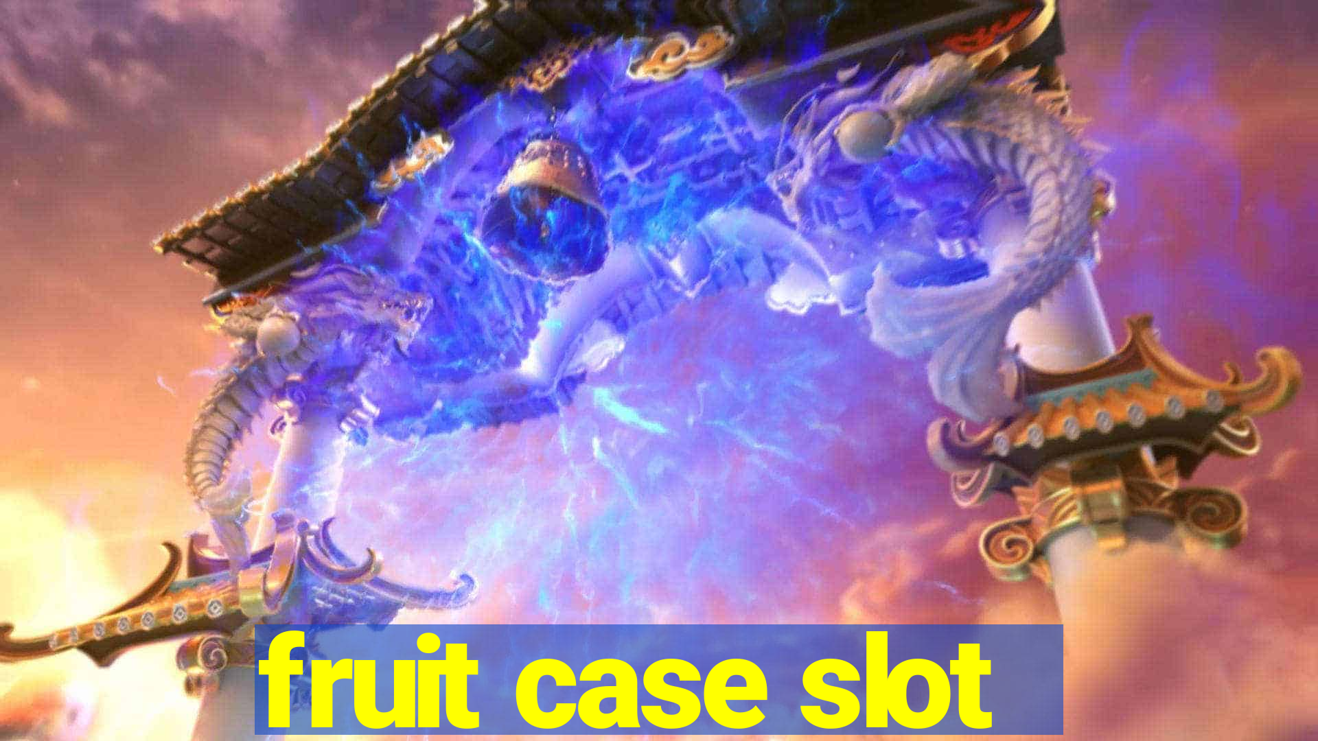 fruit case slot