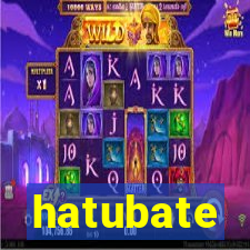 hatubate