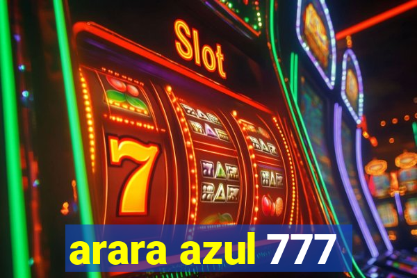 arara azul 777