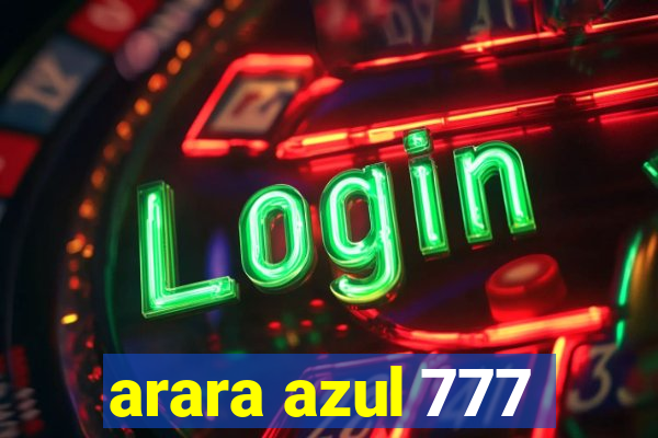 arara azul 777