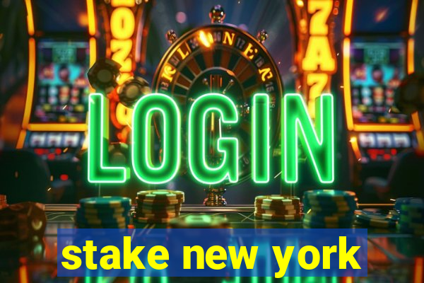 stake new york