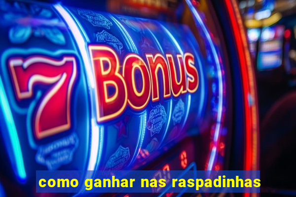 como ganhar nas raspadinhas