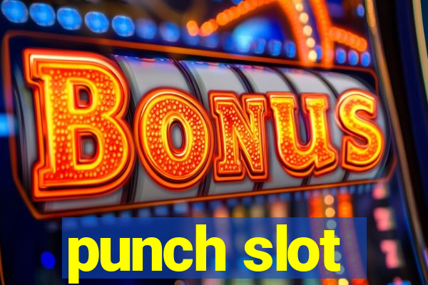 punch slot