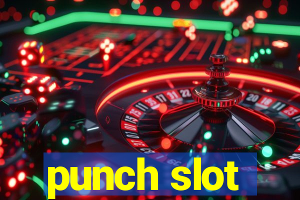 punch slot