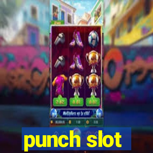 punch slot