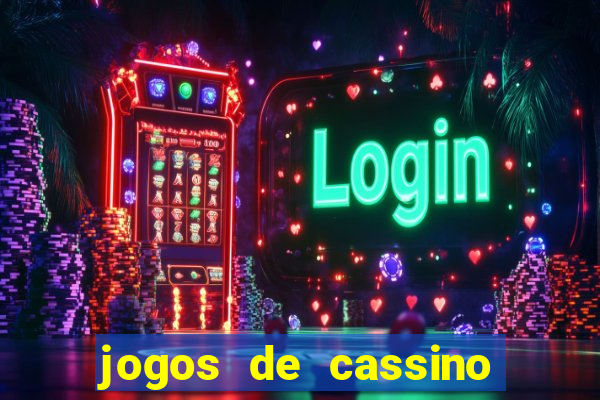 jogos de cassino que ganha dinheiro