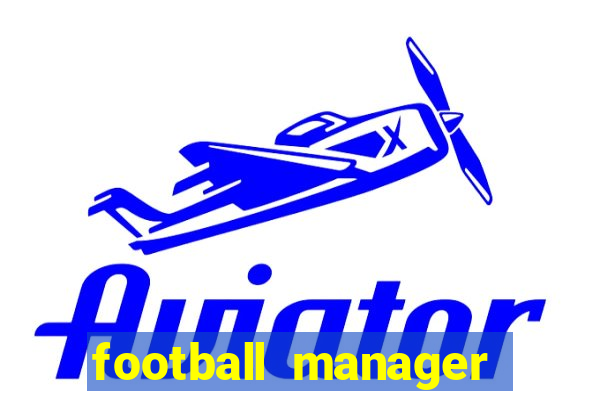 football manager 2023 crack