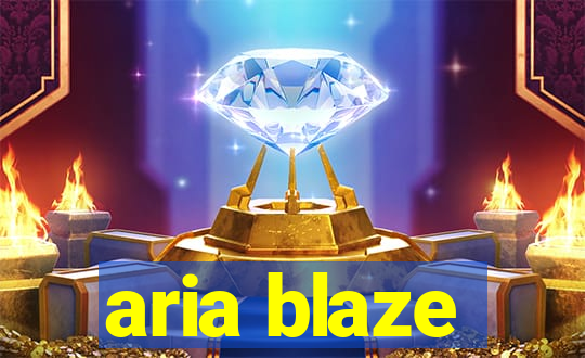 aria blaze